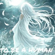 To Be A Human