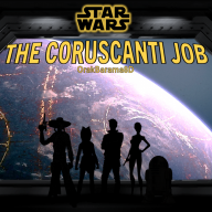 The Coruscanti Job [Star Wars/Heist Plot] (SI)