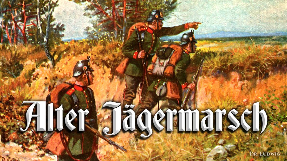 alter_jaegermarsch_by_arminius1871_dbyno5u-pre.jpg